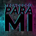 Tecnología para Mi☑️-tecnologiaparami