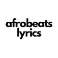 Afrobeats Lyrics-afrobeatslyrics