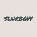 Slurboyy-slurboyyy