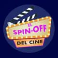 El Spin Off del Cine 🍿-elspinoffdelcine