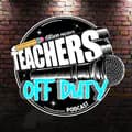 Teachers Off Duty Podcast-teachersoffdutypodcast