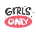 • Only Girls •-0nly_girls_kn0w