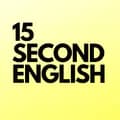 Learn English in 15 Seconds-15secondenglish